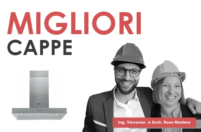 CAPPA cucina scelta prezzi migliori marche idee opinioni