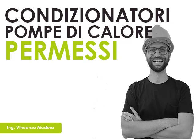 Condizionatori pompe di calore edilizia libera CILA scia permessi