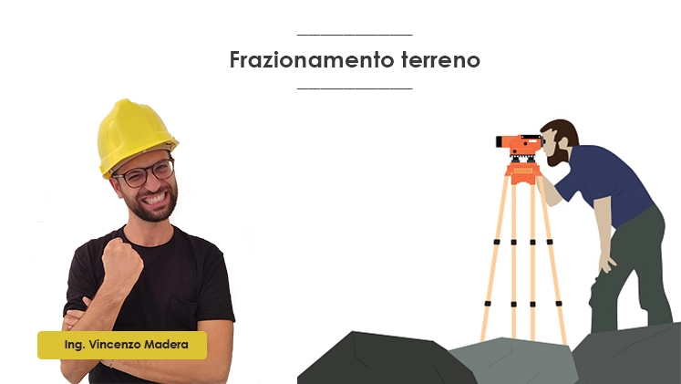 Frazionamento terreno procedura costi tempi