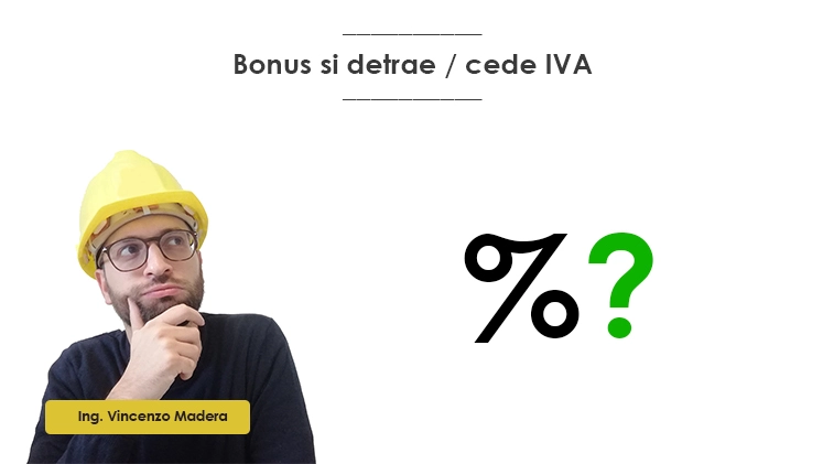 IVA Bonus ristrutturazione ecobonus superbonus detraibile cessione