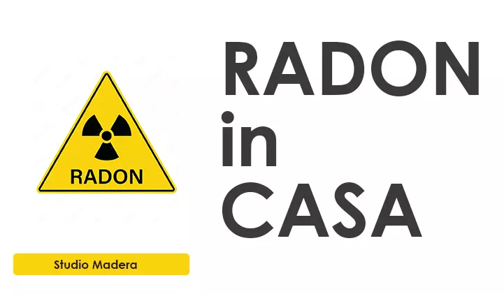 Radon in casa verifiche bonifica e norme