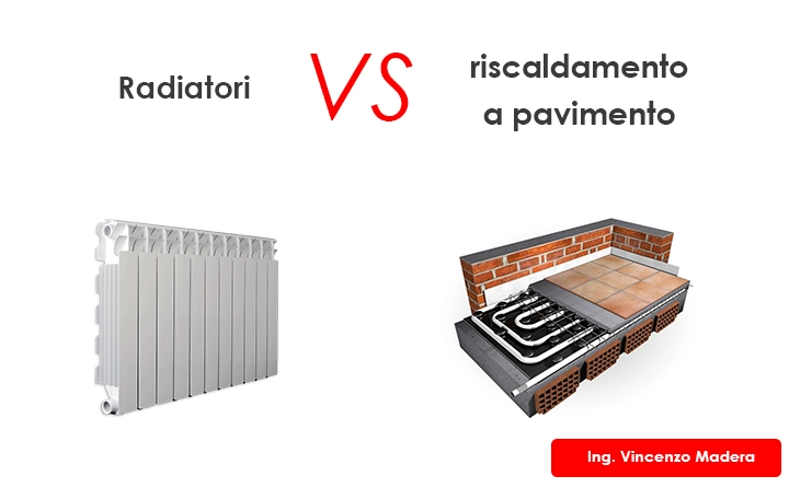 Riscaldamento a pavimento o a radiatori