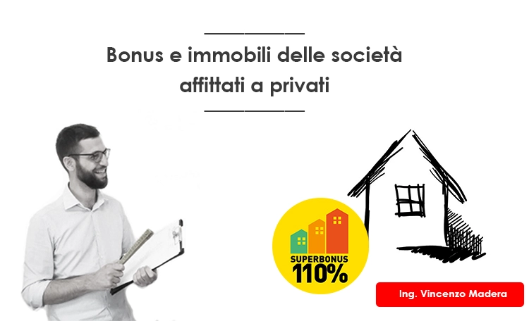 Superbonus e bonus ristrutturazione immobili società in affitto