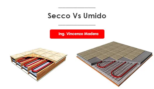 risaldamento a pavimento secco umido vantaggi svantaggi