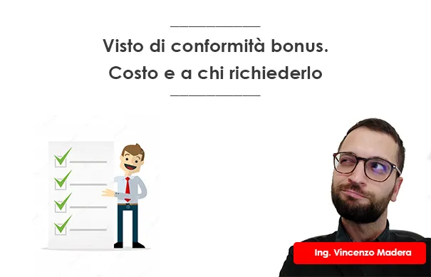 visto di conformità bonus costo e chi puo realizzarlo