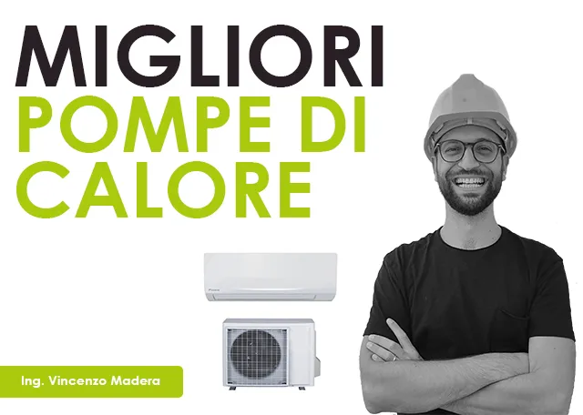 Migliori pompe di calore 2026 - prezzi e opinioni
