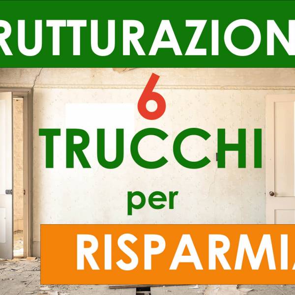 Ristrutturazione casa: 6 trucchi per risparmiare 