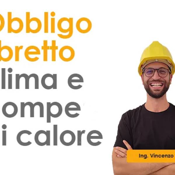 Obbligo libretto pompe di calore e condizionatori